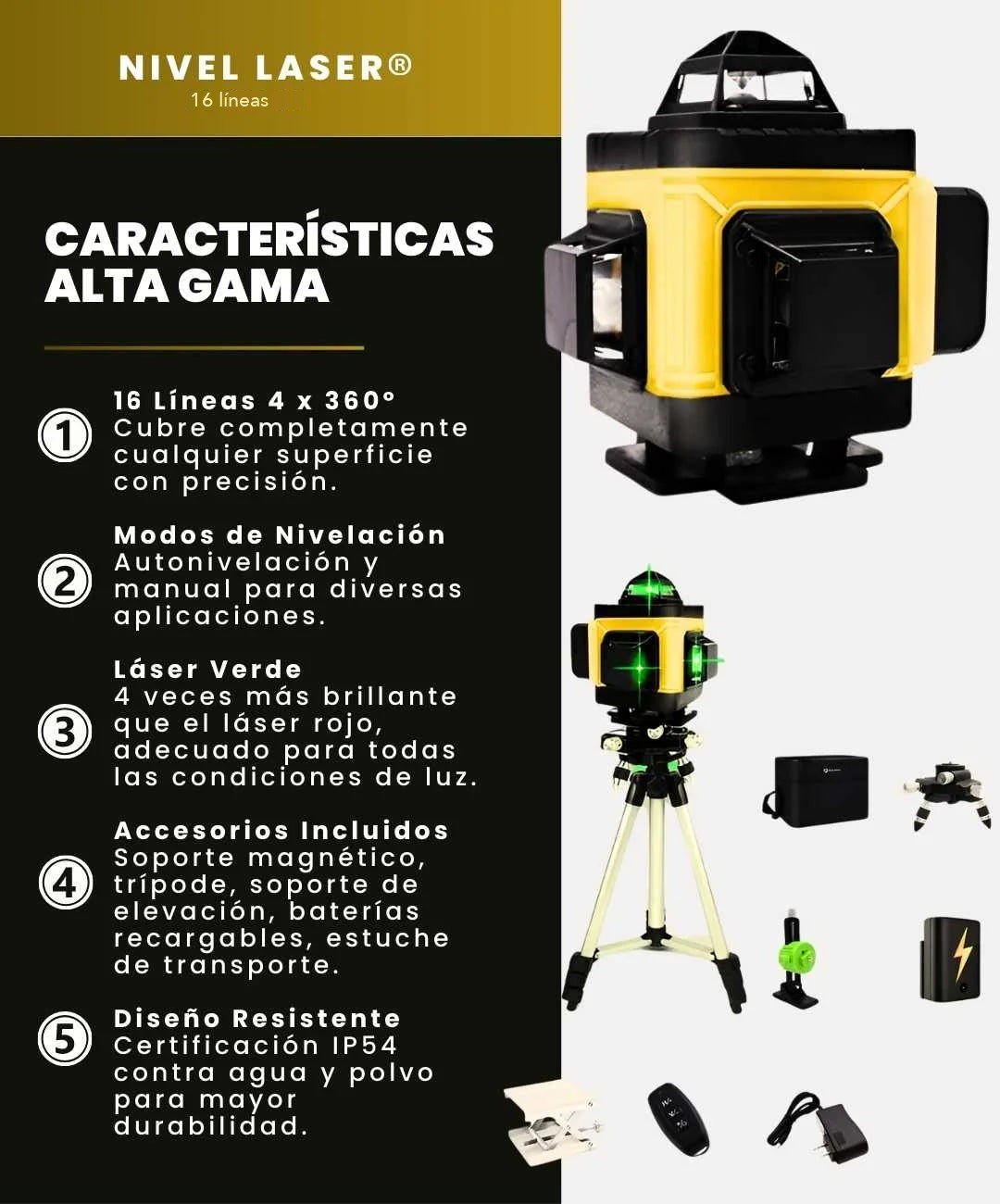 Características de alta gama: 16 líneas 4 x 360°, modos de nivelación, láser verde, accesorios incluidos, diseño resistente IP54
