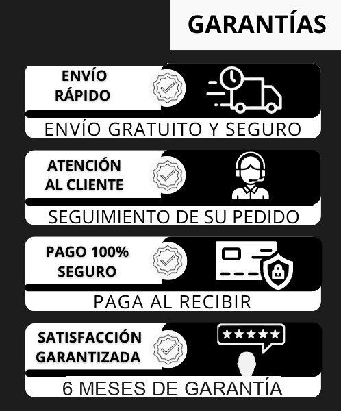 Garantías: envío gratuito y seguro, seguimiento de su pedido, paga al recibir, 6 meses de garantía
